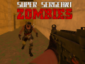 Jeu Super Sergent Zombies en ligne