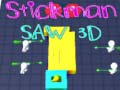 Jeu Stickman Scie 3D en ligne