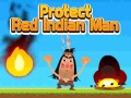 Jeu Protéger l'homme indien rouge en ligne