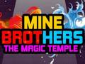 Jeu Mine Brothers : Le Temple Magique en ligne