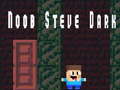 Jeu Noob Steve Sombre en ligne