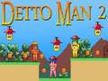 Jeu Detto Man 2 en ligne