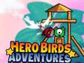 Jeu Aventures des Oiseaux Héros en ligne