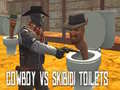 Jeu Cowboy contre Toilettes Skibidi en ligne