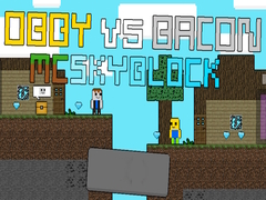 Jeu Obby contre Bacon: MCSkyblock en ligne