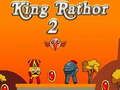Jeu Roi Rathor 2 en ligne