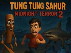 Jeu Tung Tung Sahur Midnight Terror 2 en ligne