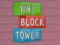 Jeu Petite Tour de Blocs en ligne