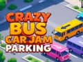 Jeu Parking de confiture de voiture de bus folle en ligne