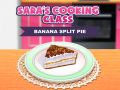 Jeu Tarte Banane Split : Le Cours de Cuisine de Sara en ligne