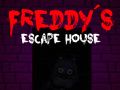 Jeu Cinq nuits chez Freddy : La maison d'évasion de Freddy en ligne