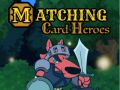 Jeu Héros des Cartes à Assortir en ligne