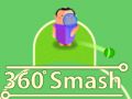Jeu 360 Écrasement en ligne