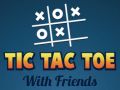 Jeu Tic Tac Toe avec des amis en ligne