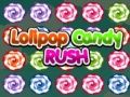 Jeu Rush de Bonbons en Sucette en ligne