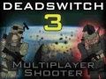 Jeu Deadswitch 3 en ligne