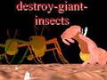 Jeu Détruire des insectes géants en ligne