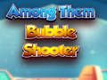 Jeu Parmi Eux: Tireur de Bulles en ligne