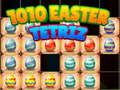 Jeu 1010 Tétris de Pâques en ligne
