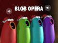 Jeu Opéra Blob en ligne