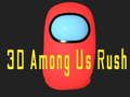 Jeu Rush 3D Among Us en ligne