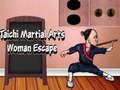 Jeu Évasion de la femme des arts martiaux Taichi en ligne