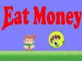 Jeu Manger de l'argent en ligne