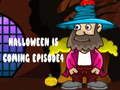 Jeu Halloween arrive Épisode 4 en ligne
