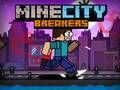 Jeu MineVille Briseurs en ligne