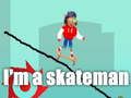 Jeu Je suis un skateur en ligne