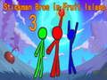 Jeu Stickman Frères Dans l'Île aux Fruits 3 en ligne