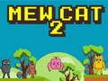 Jeu Mew Chat 2 en ligne