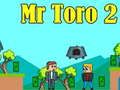 Jeu Monsieur Toro 2 en ligne