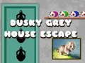 Jeu Évasion de la Maison Grise Foncée en ligne