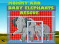 Jeu Sauvetage de Maman et Bébé Éléphants en ligne