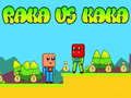 Jeu Raka contre Kaka en ligne