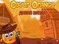 Jeu Protéger Orange: Far West en ligne