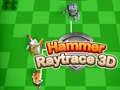 Jeu Marteau Raytrace 3D en ligne Jeu Marteau Raytrace 3D en ligne