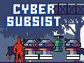 Jeu Cyber Subsiste en ligne