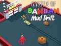 Jeu Garten of BanBan : Drift Fou en ligne