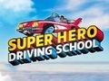 Jeu École de conduite des super-héros en ligne
