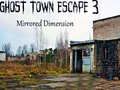 Jeu Évasion de la Ville Fantôme 3 : Dimension Miroir en ligne