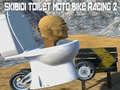 Jeu Courses de Moto et de Toilette Skibidi 2 en ligne