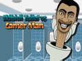 Jeu Toilette Skibidi contre Caméra Homme en ligne Jeu Toilette Skibidi contre Caméra Homme en ligne