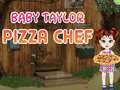Jeu Bébé Taylor Chef de Pizzas en ligne Jeu Bébé Taylor Chef de Pizzas en ligne