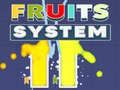 Jeu Système de Fruits en ligne