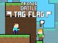 Jeu Bataille d'Amis: Tag Drapeau en ligne