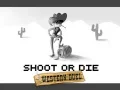 Jeu Tire ou meurs : Duel western en ligne