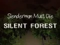 Jeu Slenderman Doit Mourir : Forêt Silencieuse en ligne Jeu Slenderman Doit Mourir : Forêt Silencieuse en ligne
