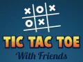 Jeu Tic Tac Toe avec des amis en ligne
